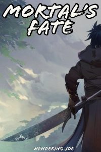 Mortal's Fate - High Fantasy, mortal's take on the Cultivation