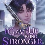 I Gave Up Being Stronger